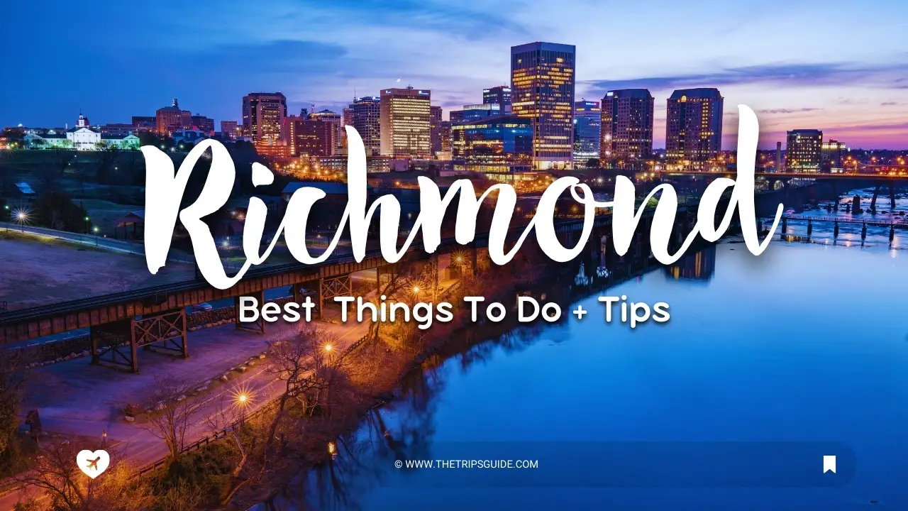 BEST Things to Do in Richmond