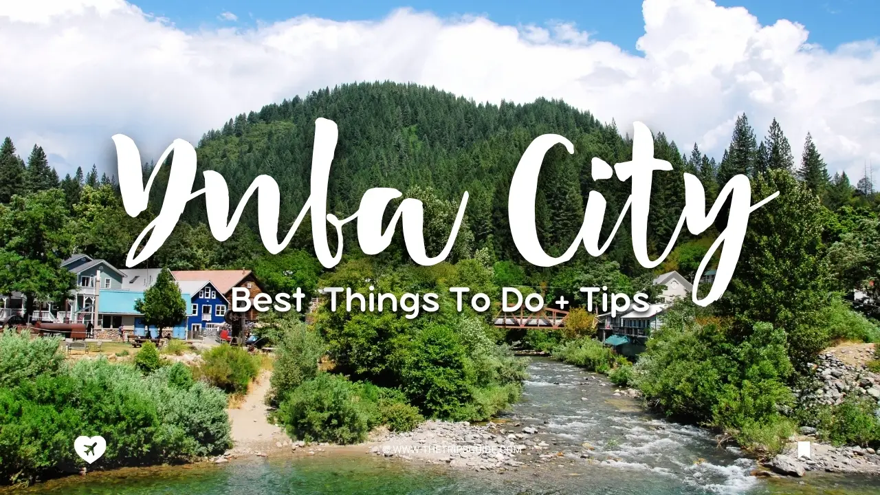 BEST Things to Do in Yuba City