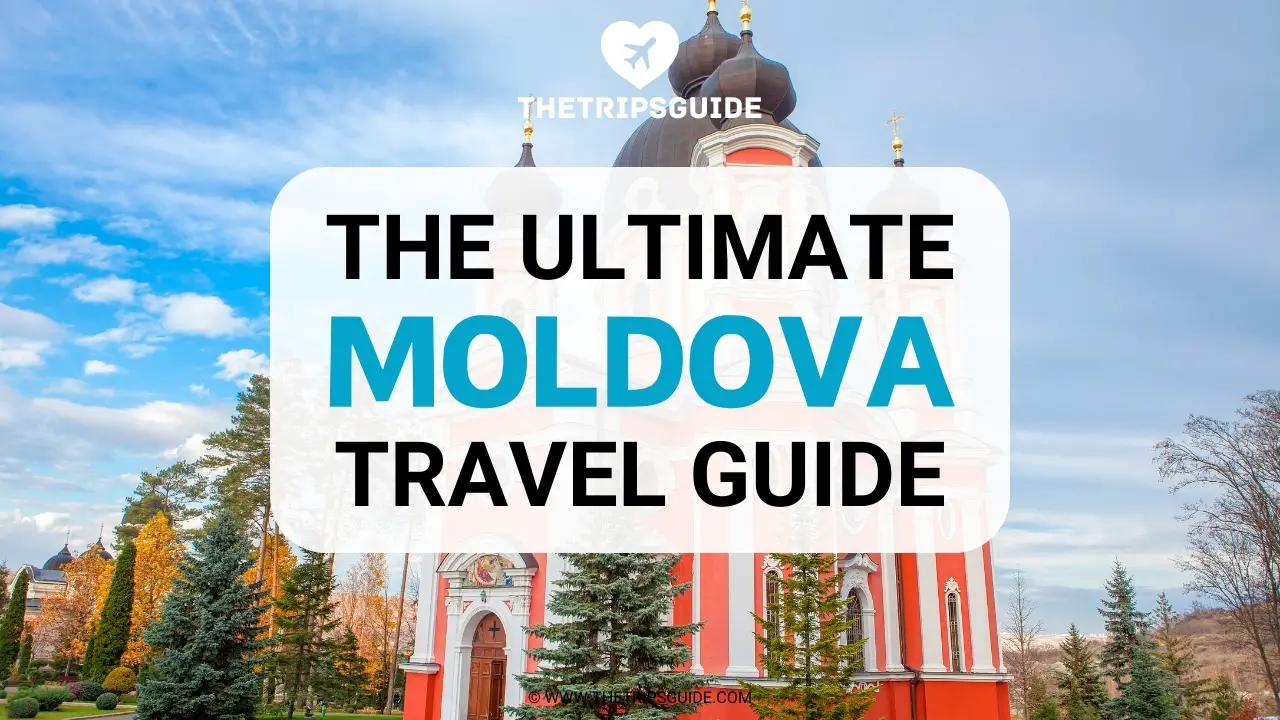 Moldova Travel Guide