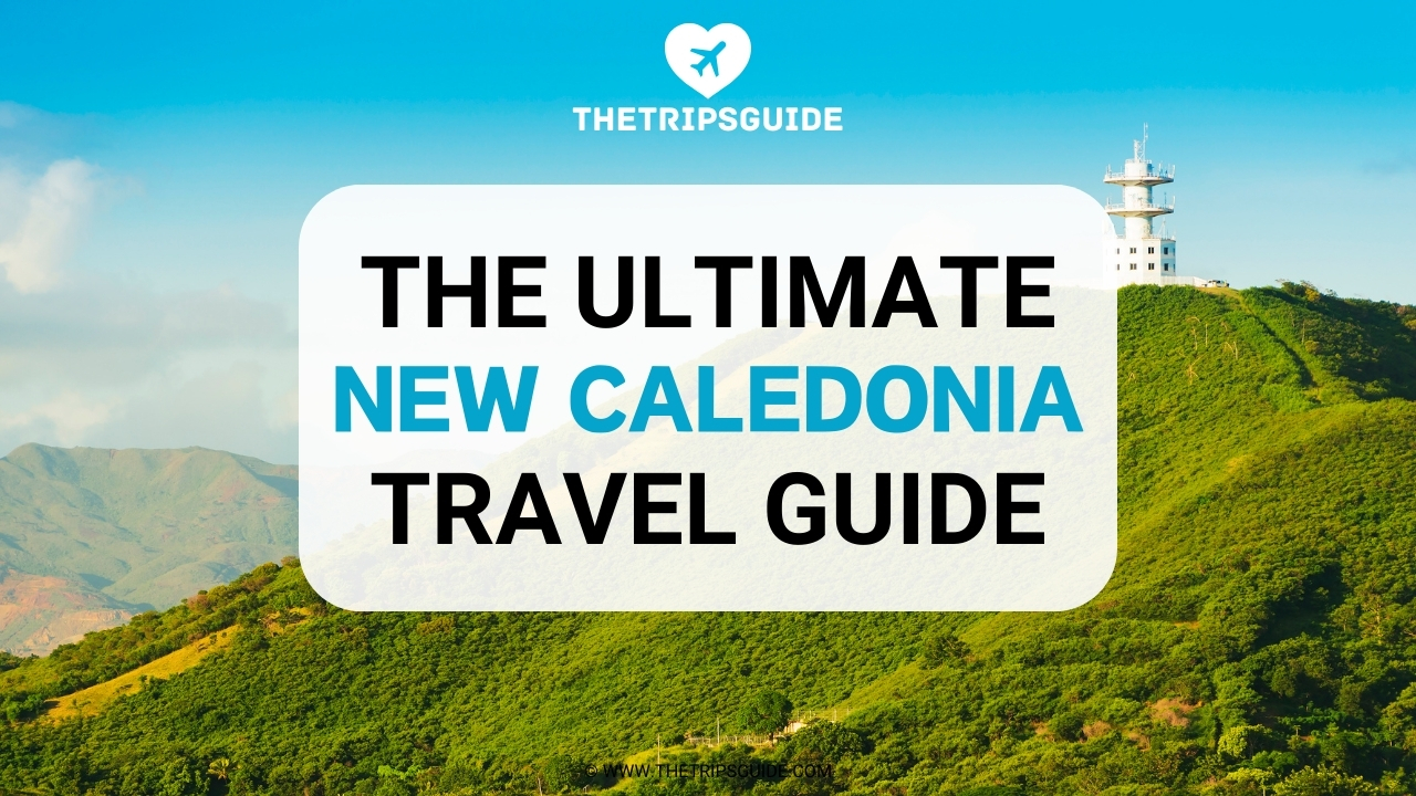 New Caledonia Travel Guide