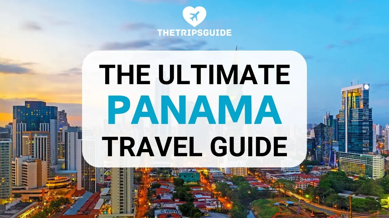 Panama Travel Guide