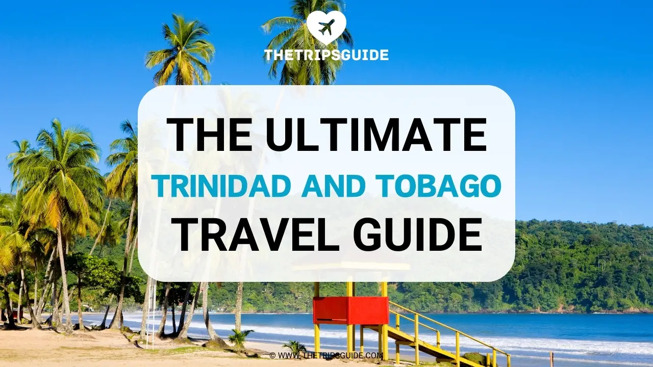 Trinidad and Tobago Travel Guide