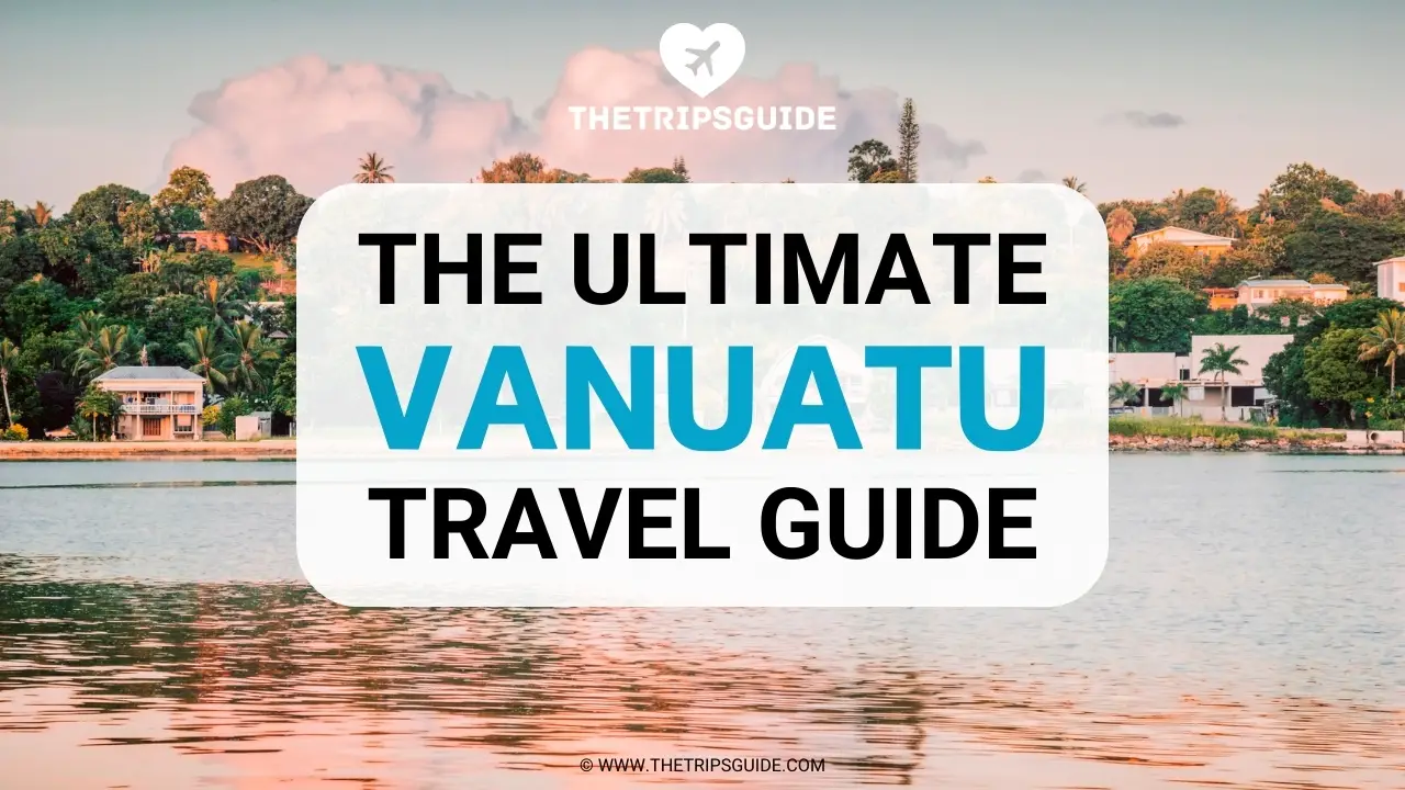 Vanuatu Travel Guide
