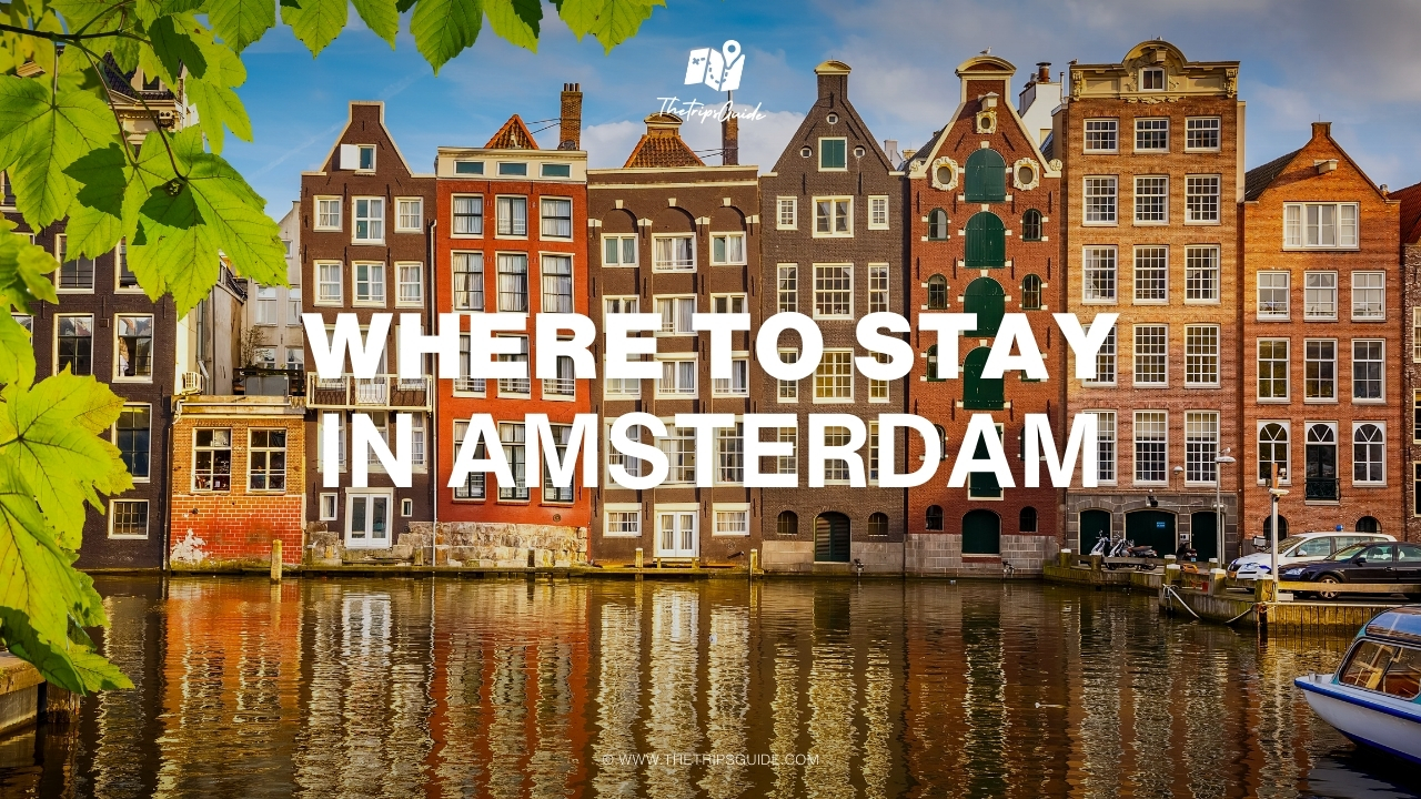 where to stay in amsterdam best areas